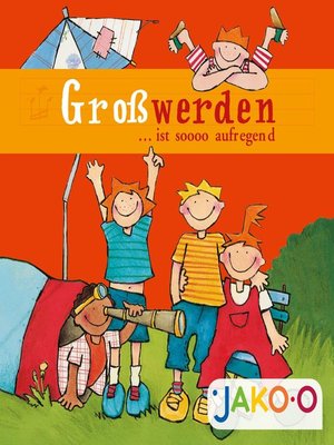 cover image of Großwerden...ist sooo aufregend